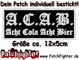 A.C.A.B. - Acht Cola Acht Bier Patch Aufnäher 12x5cm