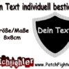 DEIN TEXT Wunschtext Wappen Patch Aufnäher 1 Zeile 8x8cm