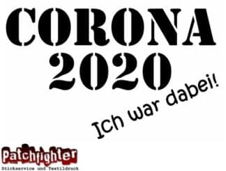 Corona 2020 - Ich war dabei! Bügelbild 30 cm Bügelbilder Flexfolie Aufbügler Bügelmotiv