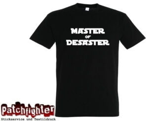 T-Shirt Master of Desaster - Fun-Shirt Kult