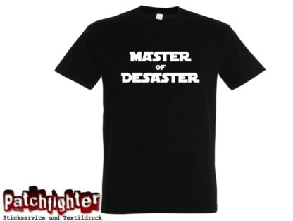 T-Shirt Master of Desaster - Fun-Shirt Kult